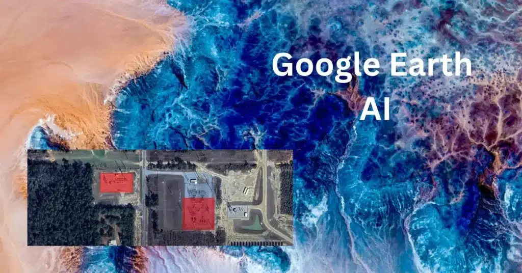 Google Earth AI