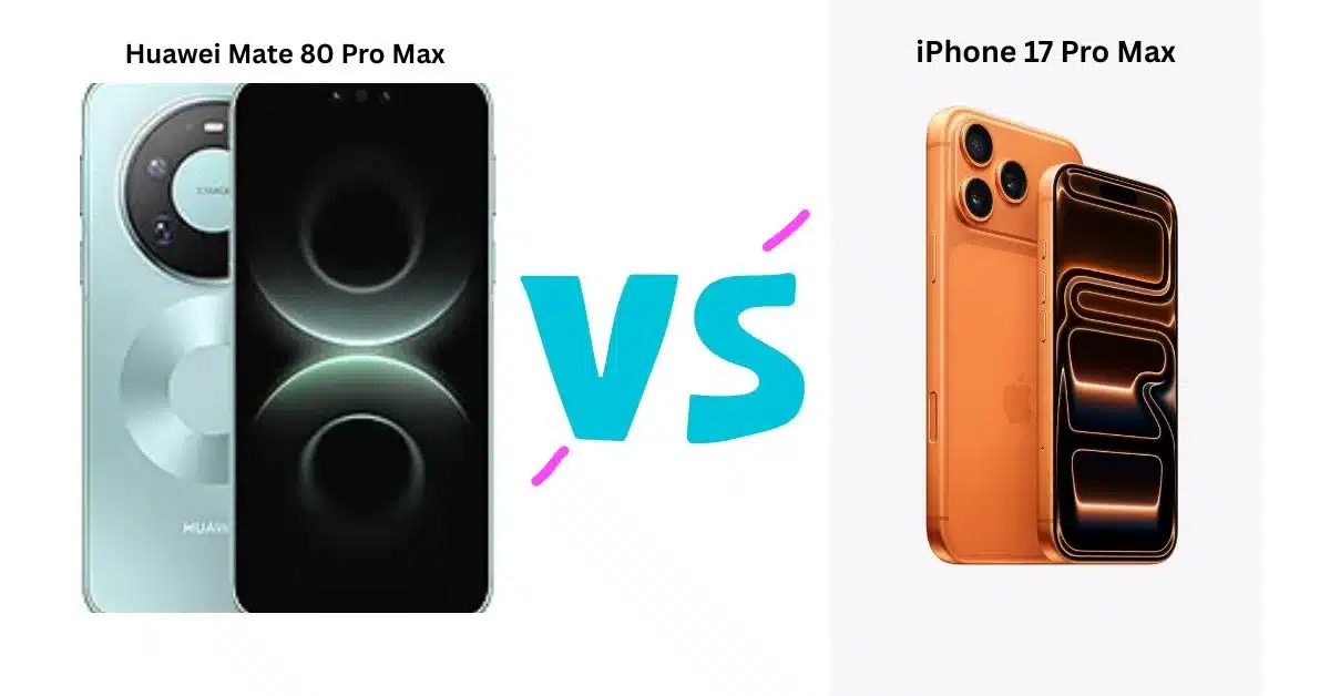Huawei Mate 80 Pro Max vs iPhone 17 Pro Max: Ultimate 2025 Flagship Face-Off